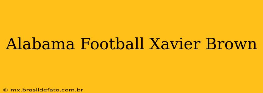 Alabama Football Xavier Brown