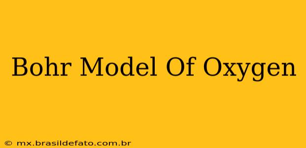 Bohr Model Of Oxygen