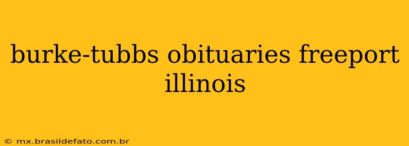 burke-tubbs obituaries freeport illinois