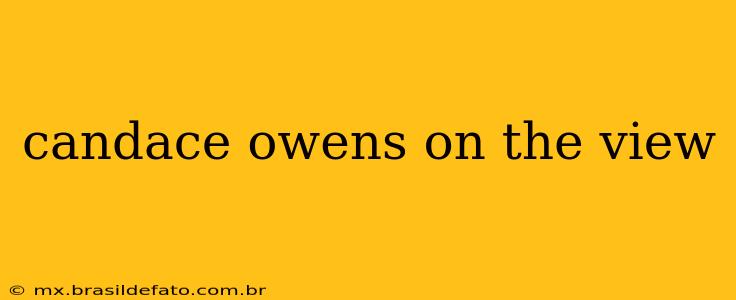 candace owens on the view