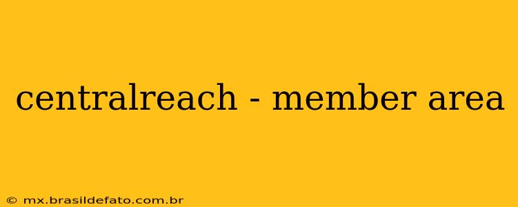 centralreach - member area