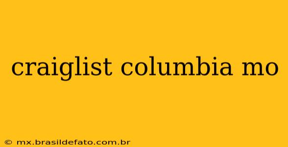 craiglist columbia mo