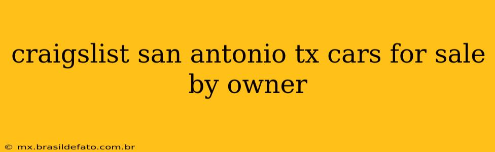 craigslist san antonio tx cars for sale by owner