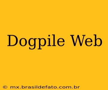 Dogpile Web