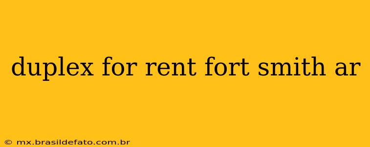 duplex for rent fort smith ar