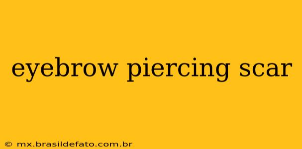 eyebrow piercing scar