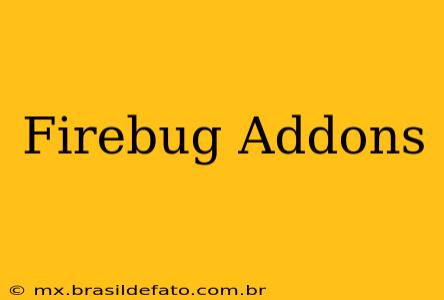 Firebug Addons