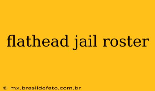 flathead jail roster