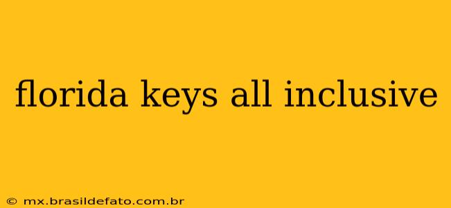 florida keys all inclusive