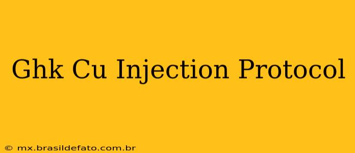 Ghk Cu Injection Protocol
