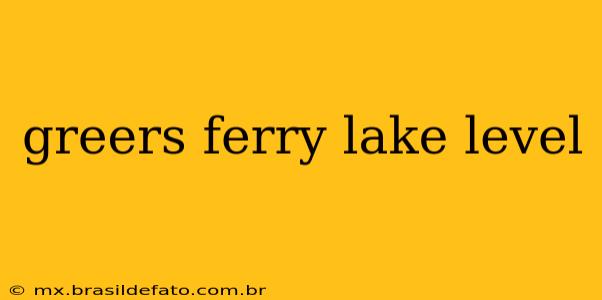 greers ferry lake level