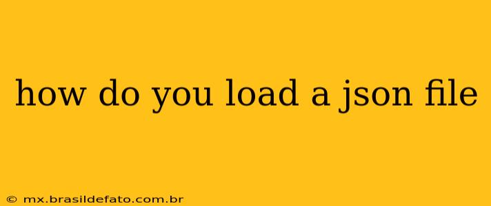 how do you load a json file