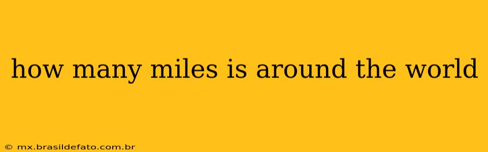 how many miles is around the world
