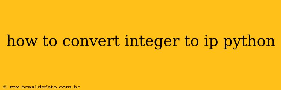how to convert integer to ip python