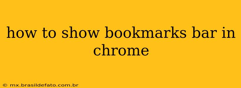 how to show bookmarks bar in chrome