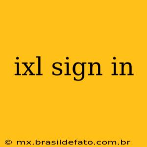 ixl sign in