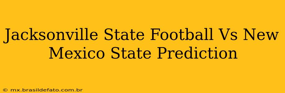 Jacksonville State Football Vs New Mexico State Prediction