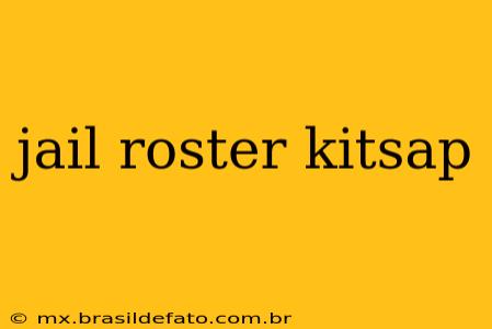 jail roster kitsap