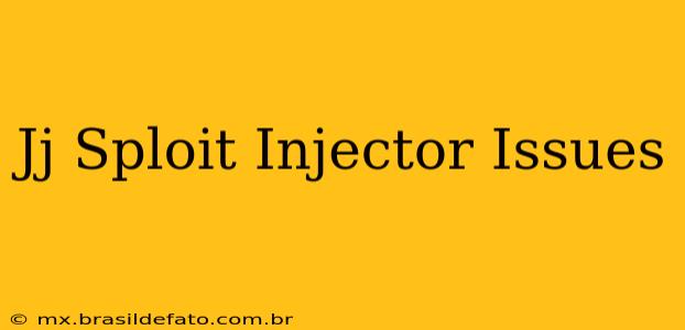 Jj Sploit Injector Issues