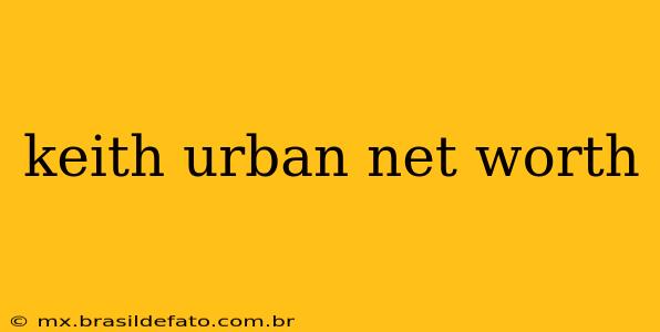 keith urban net worth