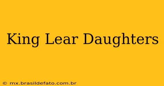 King Lear Daughters