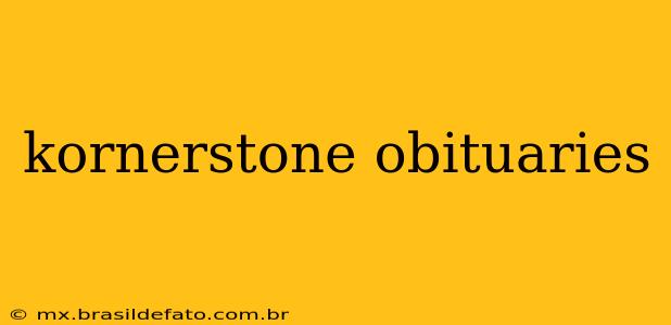 kornerstone obituaries