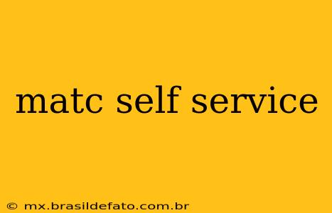 matc self service