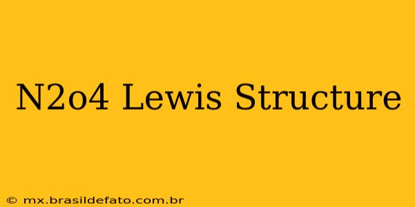 N2o4 Lewis Structure