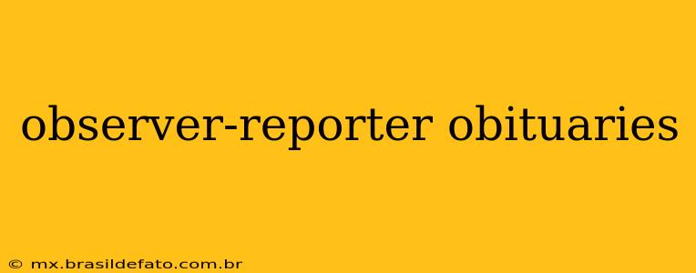 observer-reporter obituaries