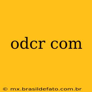 odcr com