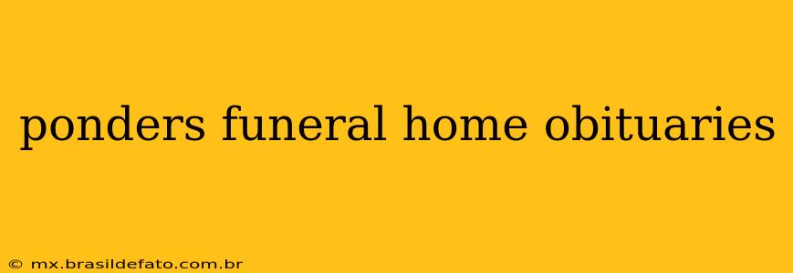 ponders funeral home obituaries