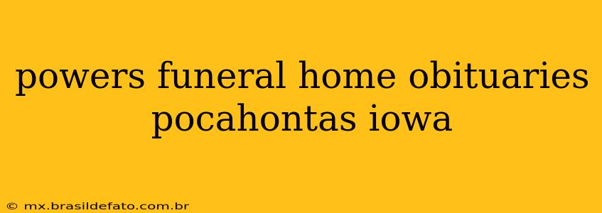 powers funeral home obituaries pocahontas iowa