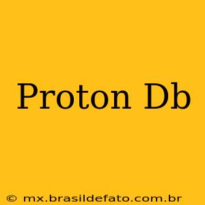 Proton Db
