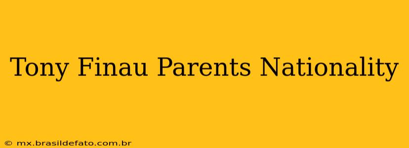 Tony Finau Parents Nationality