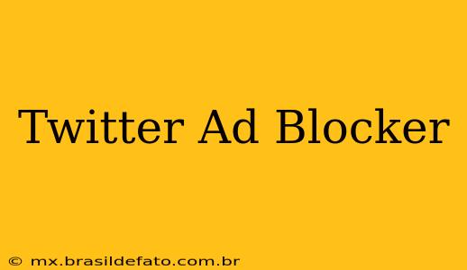 Twitter Ad Blocker