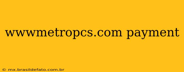 wwwmetropcs.com payment